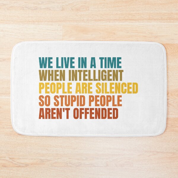 Item preview, We Live In A Time When Intelligent People Are Silenced Quote designed and sold by Dondonmart.