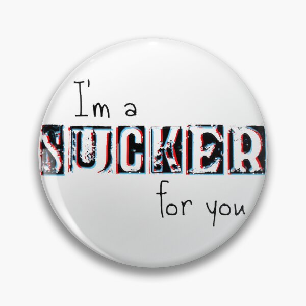 Item preview, Im A Sucker For You | ⭐⭐⭐⭐⭐ designed and sold by Ashraf Etmayesh.
