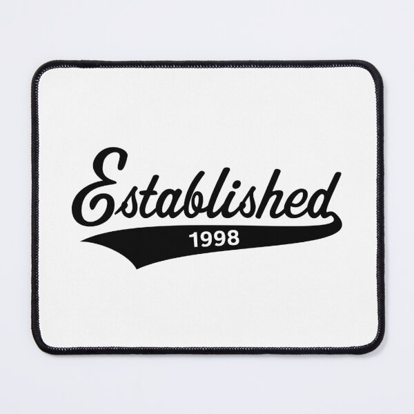 Item preview, Established 1998 (EST 1998 / Year Of Birth / Birthday / Black) designed and sold by MrFaulbaum.