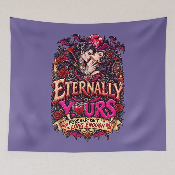 Item preview, DARK LOVE ❤️ - MONSTER ROMANCE COLLETION -  VAMPIRE LOVE - ETERNALLY YOURS - FOREVER ISN'T LONG ENOUGH - v3 designed and sold by WheelieGdArt.