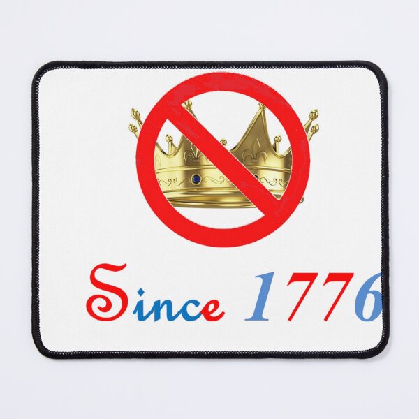 Item preview, No Kings Since 1776 designed and sold by Physics-Branch.