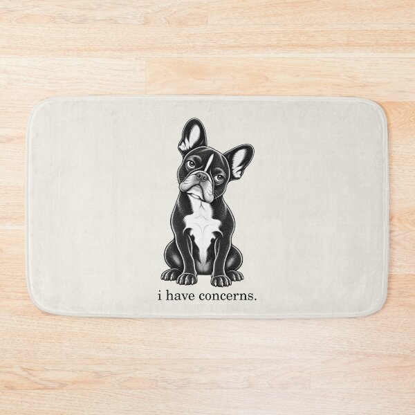 Item preview, I Have Concerns French Bulldog Snarky Dog designed and sold by FireWildChild.