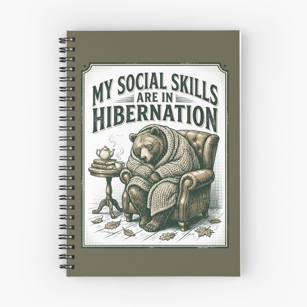 Item preview, My Social Skills Are In Hibernation designed and sold by SignumShop.