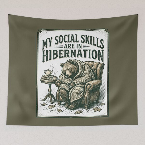 Item preview, My Social Skills Are In Hibernation designed and sold by SignumShop.