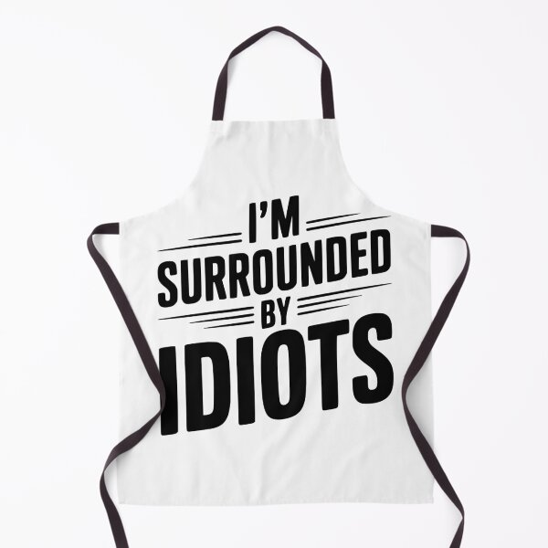 Item preview, I'm Surrounded By Idiots designed and sold by Frank Ring.