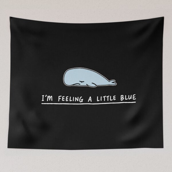 Item preview, I'm Feeling a Little Blue, Funny Blue Whale designed and sold by NoetherSym.