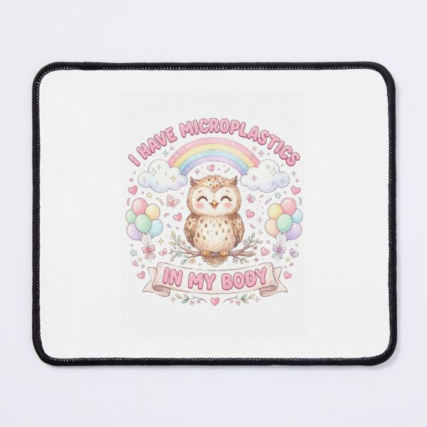 Item preview, Owl I have microplastics in my body microplastic funny gag adult humor novelty meme memes pet christmas birthday designed and sold by CheeseBlueprint.