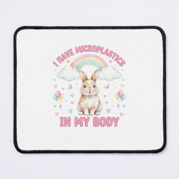 Item preview, Rabbit I have microplastics in my body microplastic funny gag adult humor novelty meme memes pet christmas birthday designed and sold by CheeseBlueprint.