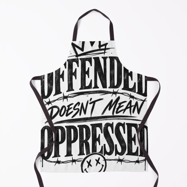 Item preview, Offended doesn’t mean oppressed designed and sold by CScollective.