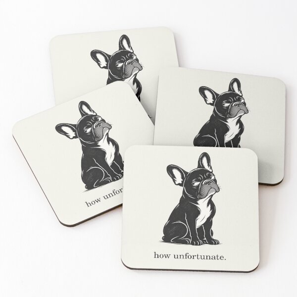 Item preview, How Unfortunate French Bulldog Snarky Dog designed and sold by FireWildChild.