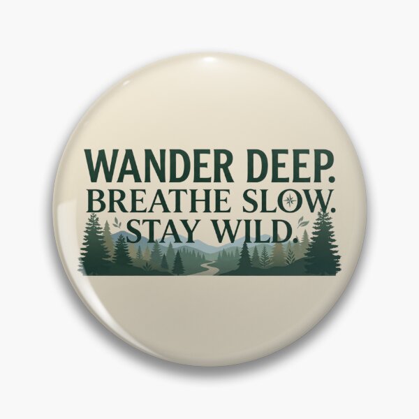 Item preview, Wander Deep Breathe Slow Stay Wild | Forest Nature designed and sold by Amr Darwish Graphic designer.