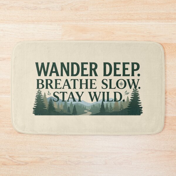 Item preview, Wander Deep Breathe Slow Stay Wild | Forest Nature designed and sold by Amr Darwish Graphic designer.