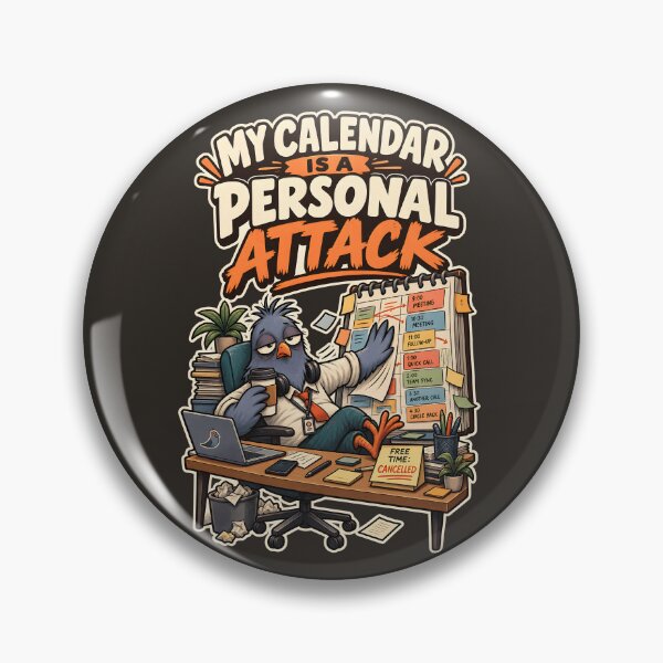 Item preview, My Calendar Is a Personal Attack  designed and sold by Stikaro.
