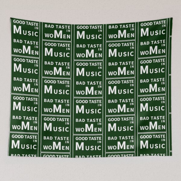 Item preview,  Good Taste In Music Bad Taste In Women designed and sold by CorbinEliase.