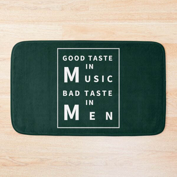 Item preview,  Good Taste In Music Bad Taste In Men designed and sold by CorbinEliase.