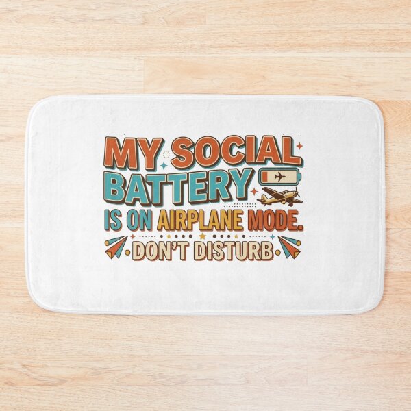 Item preview, My social battery is on airplane mode. Dont disturb designed and sold by ManikRaja.