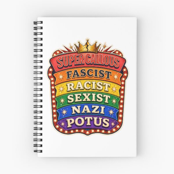 Item preview, Super Callous Fascist Racist Sexist Nazi POTUS – Rainbow Anti-Trump Protest designed and sold by Travelslightly.