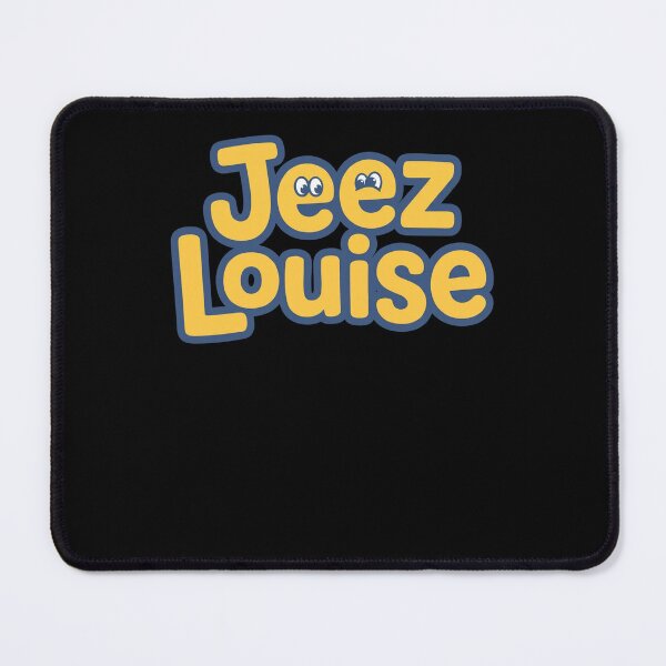 Item preview, Jeez Louise Funny Exclamation Phrase designed and sold by d247.