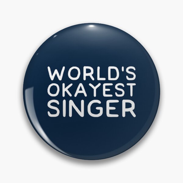 Item preview,  World'S Okayest Singer designed and sold by CorbinEliase.