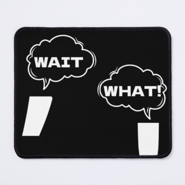 Item preview, Wait, What? designed and sold by JonHenr.