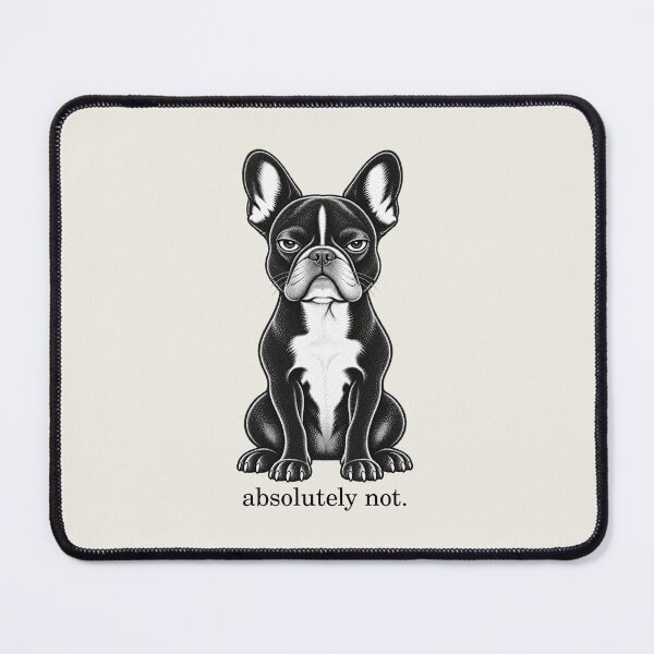 Item preview, Absolutely not French Bulldog Snarky Dog designed and sold by FireWildChild.
