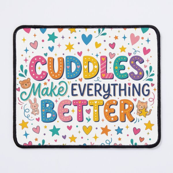 Item preview, Copy of CUDDLES MAKE EVERYTHING BETTER designed and sold by ManikRaja.