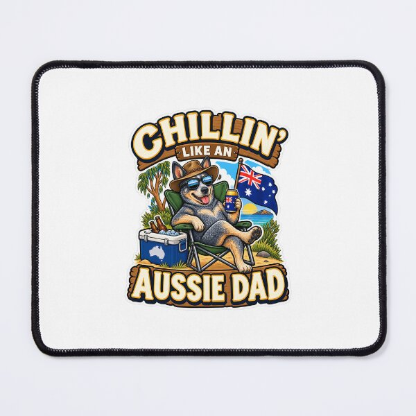 Item preview, Chillin Like an Aussie Dad Funny Father’s Day designed and sold by Peak Pop Studio..