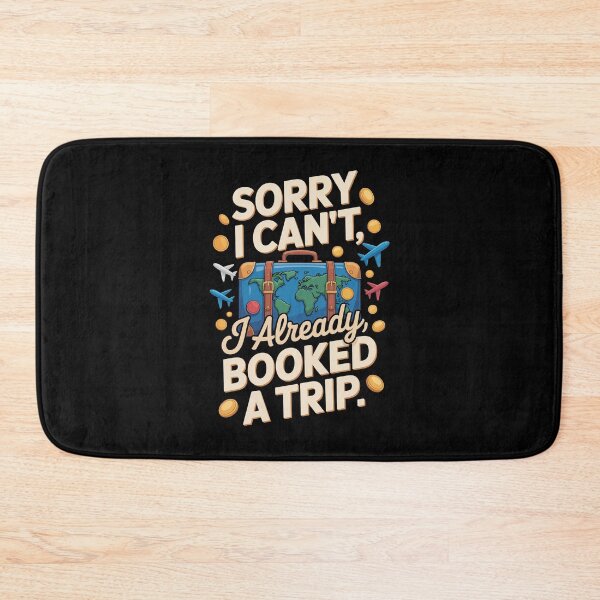 Item preview, SORRY I CAN’T, I Already BOOKED A TRIP. designed and sold by jkrphoto.
