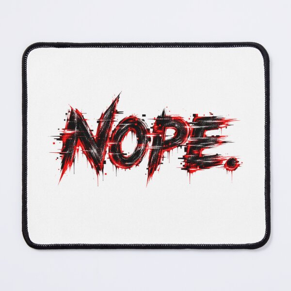 Item preview, NOPE. – Aggressive Red Glitch Typography designed and sold by UnglaublichGut.