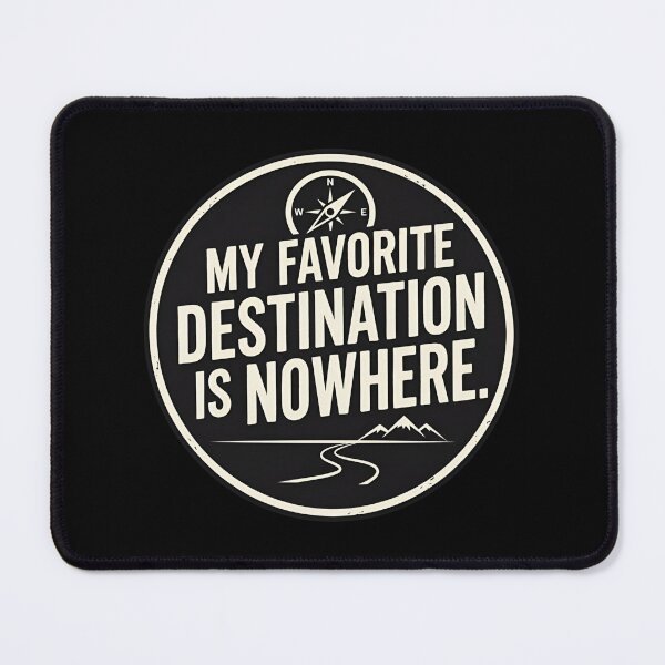 Item preview, My Favorite Destination Is Nowhere Introvert Humor designed and sold by DuckOddity.