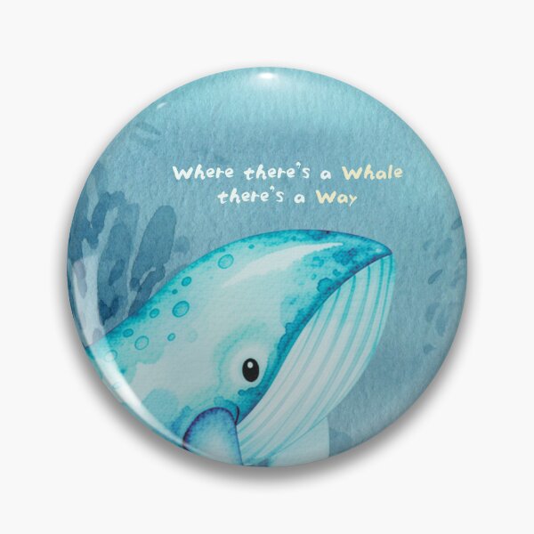 Item preview, Where there's a whale, there's a way designed and sold by monicabianca.