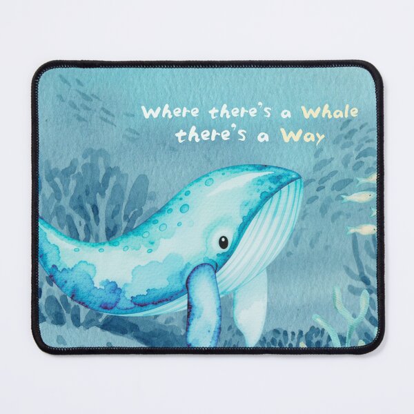 Item preview, Where there's a whale, there's a way designed and sold by monicabianca.