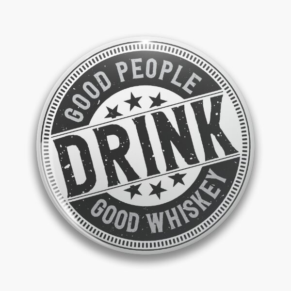 Item preview, Good People Drink Good Whiskey Vintage Stamp Badge Graphic designed and sold by heedooppod.