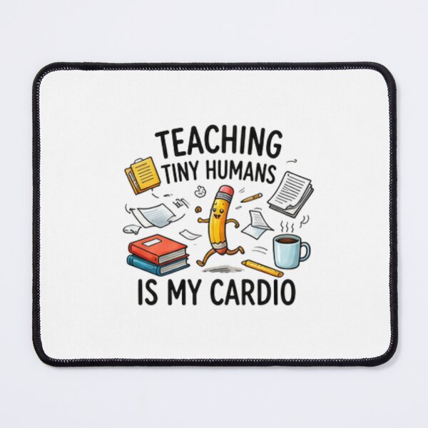 Item preview, Teaching Tiny Humans Is My Cardio — Funny Teacher Life Design designed and sold by Tipsy24.