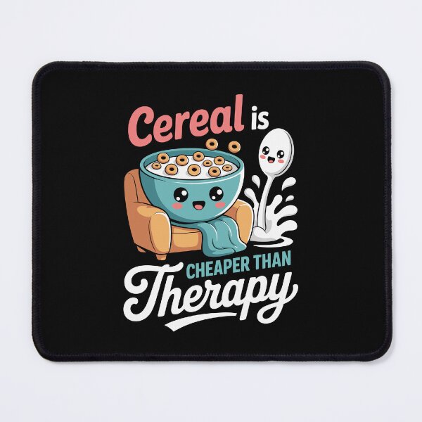 Item preview, Cereal is cheaper than therapy designed and sold by jkrphoto.