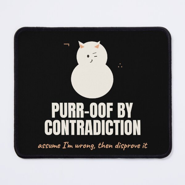 Item preview, Purr-oof By Contradiction Funny Cat Logic Pun designed and sold by The Cozy Design Studio.