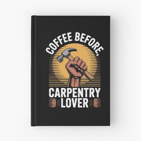 Item preview, COFFEE BEFORE, CARPENTRY LOVER. designed and sold by jkrphoto.