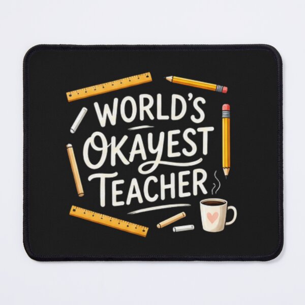Item preview, World's Okayest Teacher — Funny Teacher Appreciation Gift designed and sold by Tipsy24.