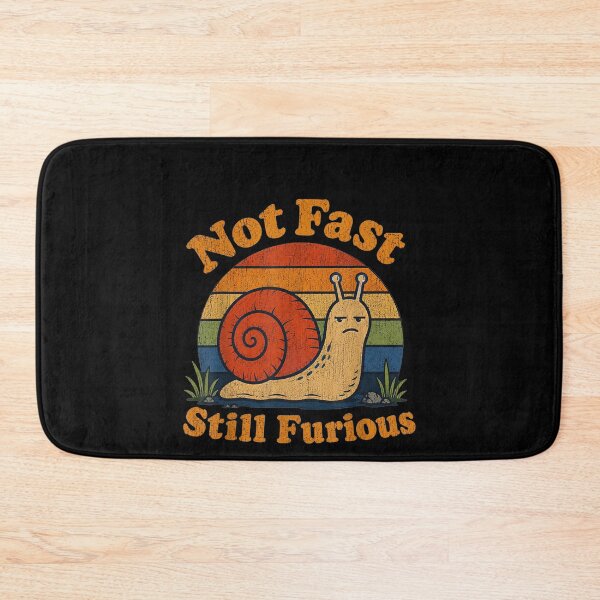 Item preview, Not Fast Still Furious Snail Pace Angry Sarcastic Humor designed and sold by Juansustait.
