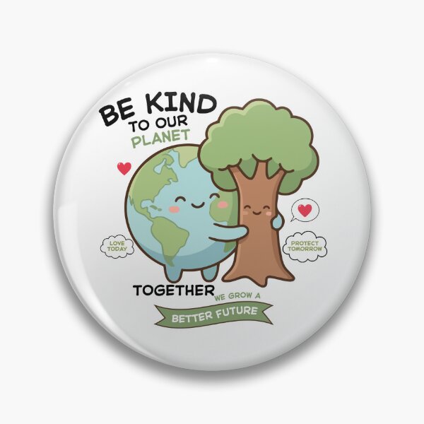 Item preview, Love Today, Protect Tomorrow – We Grow a Better Future designed and sold by meesara.
