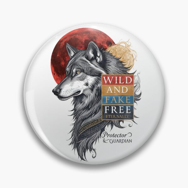 Item preview, Wild And Fake Free Eternally designed and sold by Sovereign Supply Co..