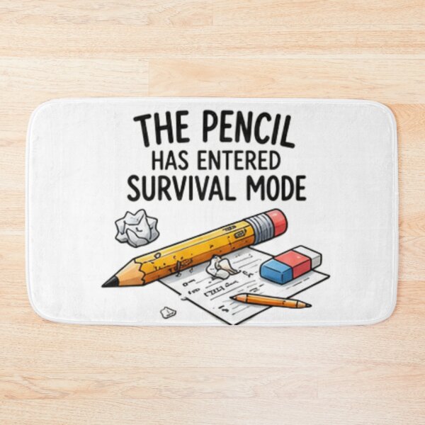 Item preview, The Pencil Has Entered Survival Mode — Funny Classroom Design designed and sold by Tipsy24.