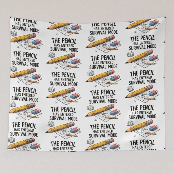 Item preview, The Pencil Has Entered Survival Mode — Funny Classroom Design designed and sold by Tipsy24.