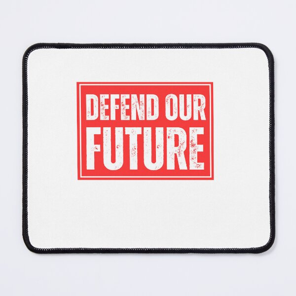 Item preview, Defend Our Future designed and sold by ANNINOART ⭐⭐⭐⭐⭐.