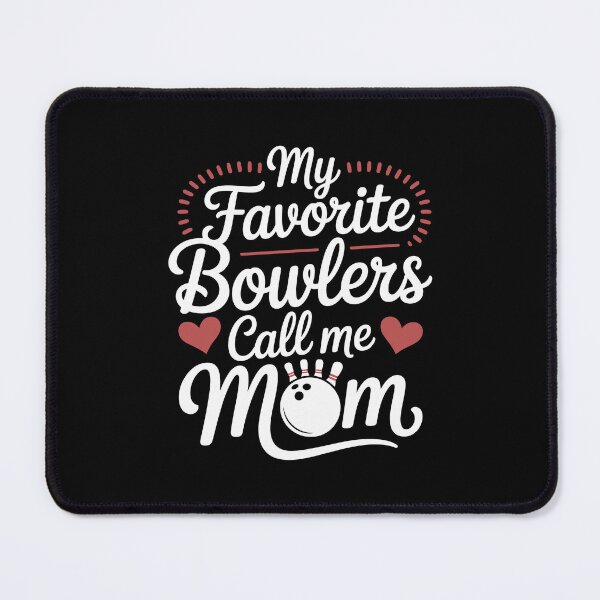 Item preview, My Favorite Bowlers Call Me Mom designed and sold by jkrphoto.