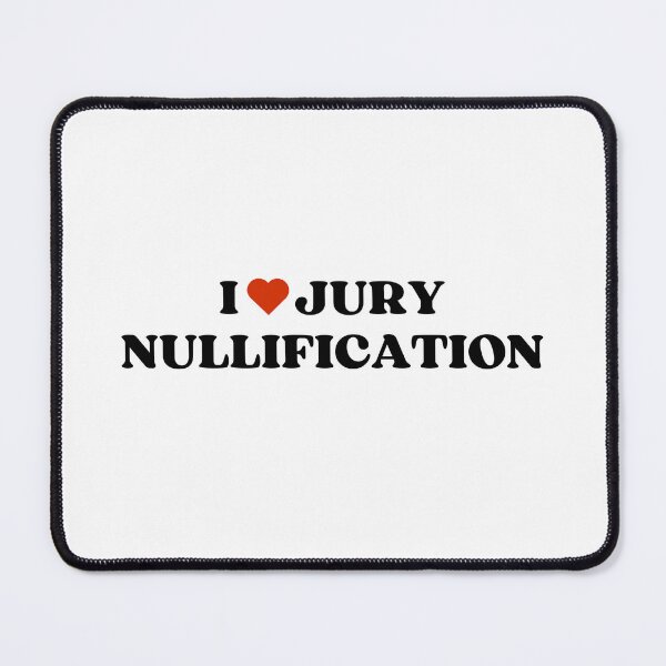 Item preview, I Heart Jury Nullification designed and sold by lctheders.