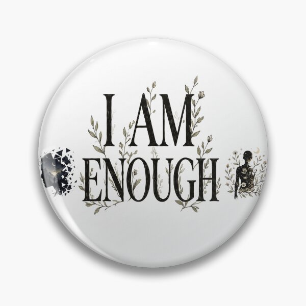 Item preview, I AM ENOUGH - Self Worth & Mental Health Minimalist Design designed and sold by MJ Fan 1996.