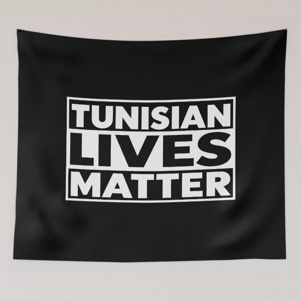 Item preview, Tunisian Lives Matter designed and sold by DIRTYDUNNZ.
