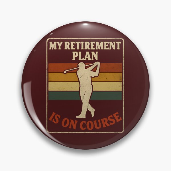 Item preview, My Retirement Plan designed and sold by Pixel-Lair.