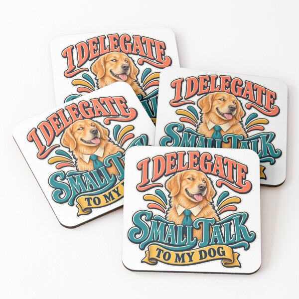 Item preview, I Delegate Small Talk to My Dog designed and sold by FZ Studio .